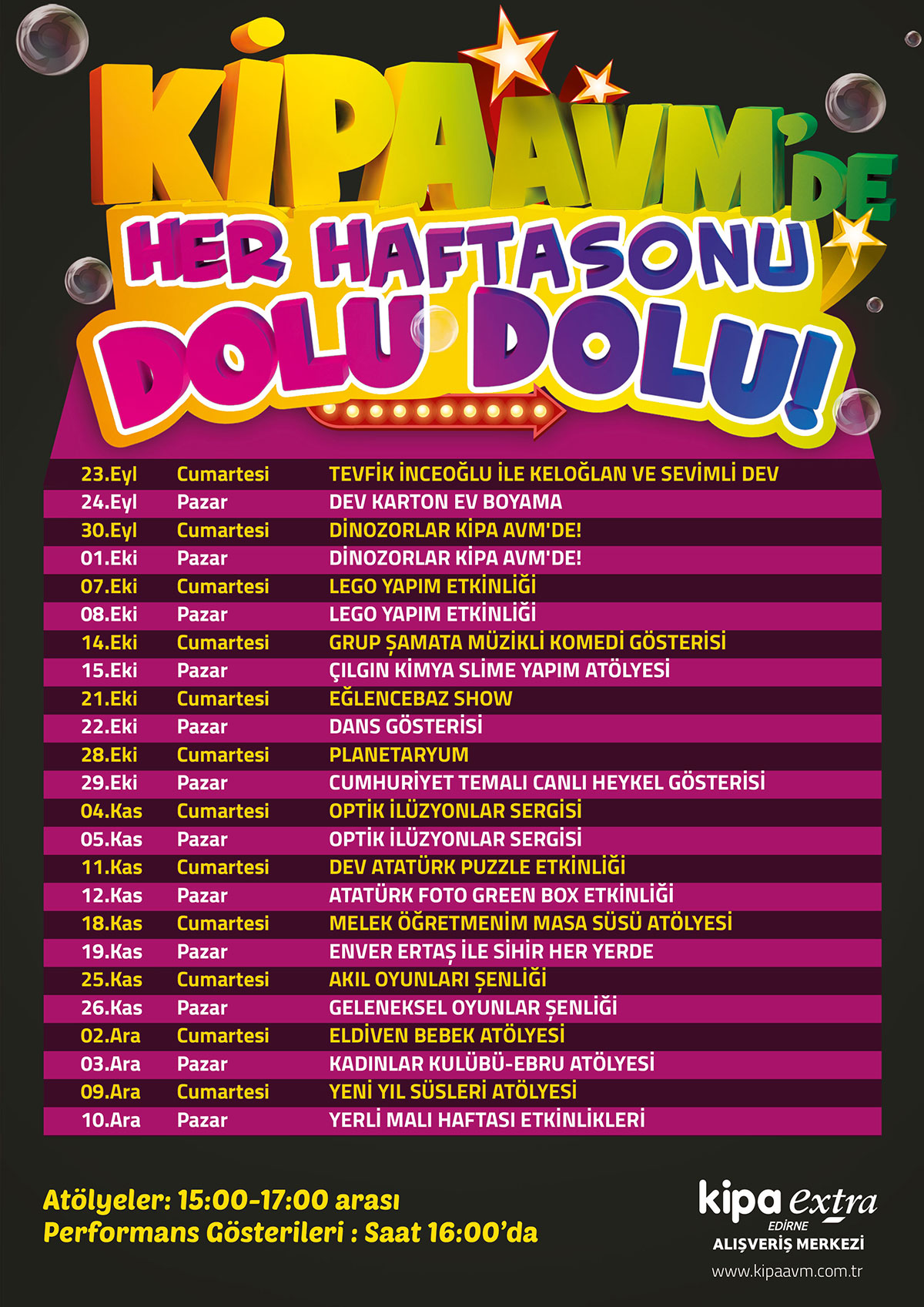 EDİRNE KİPA AVM'DE HER HAFTASONU DOLU DOLU!