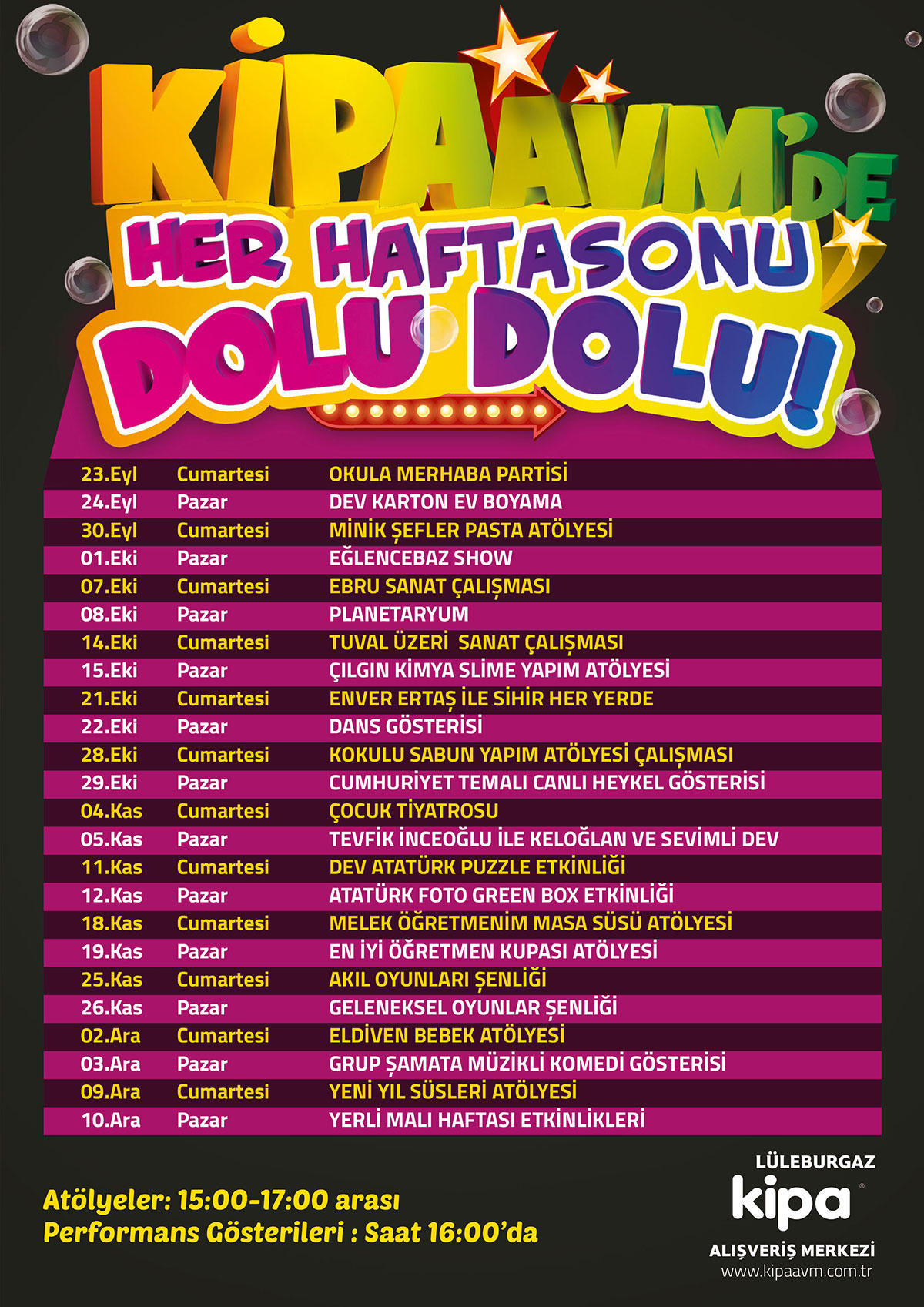 LÜLEBURGAZ KİPA AVM'DE HER HAFTASONU DOLU DOLU!